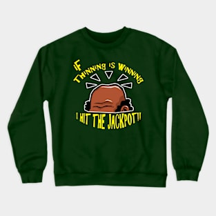 If Thinning Is Winning I Hit The Jackpot! Crewneck Sweatshirt